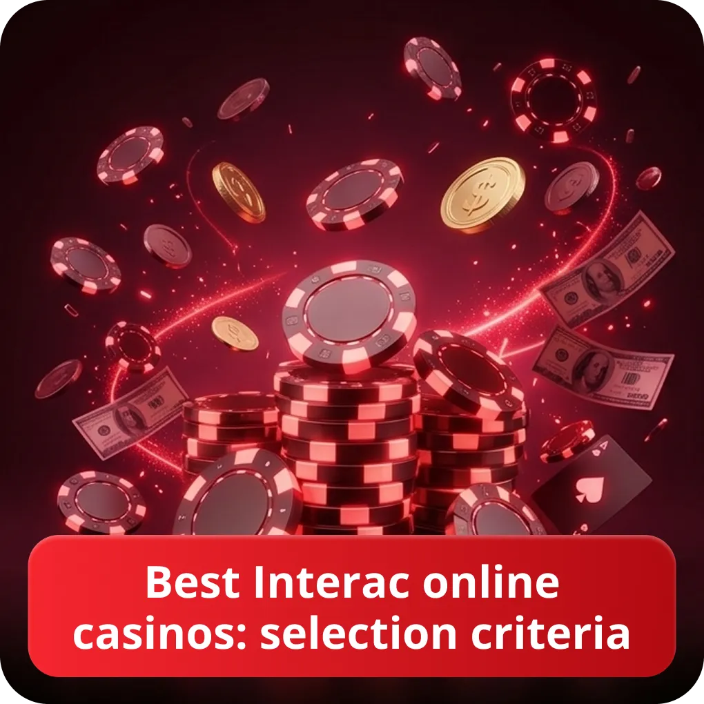Best Interac online casinos: selection criteria